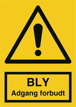 SKILT - Bly Adgang forbudt
